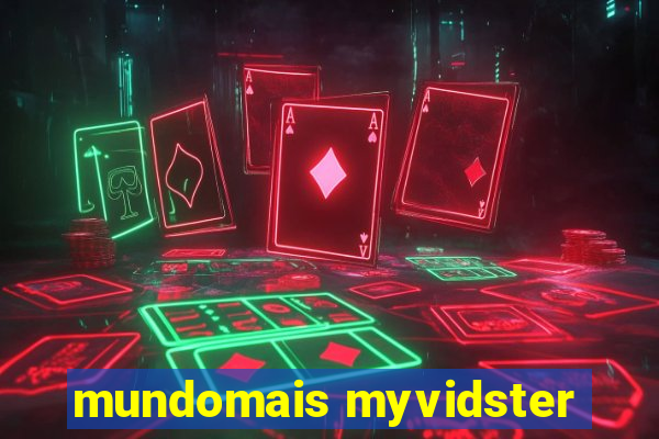 mundomais myvidster